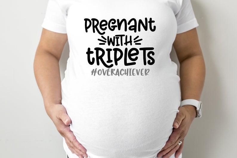 Pregnant With Triplets Overachiever Maternity T-Shirt 